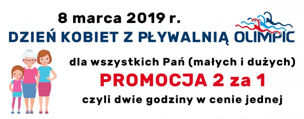 Promocja 2 za 1 z okazji Dnia Kobiet - pływalnia OLIMPIC w Strawczynku